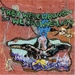 4765-they-were-wrong-so-we-drowned Liars