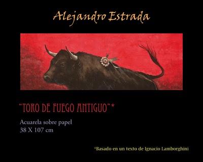 Hacedor de la Fiesta, Alejandro Estrada pintor taurino