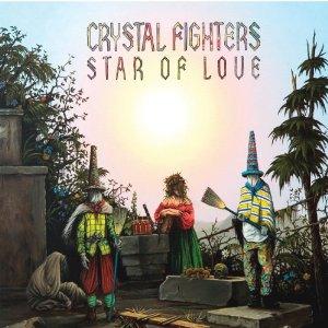 Crystal Fighters – Star of Love