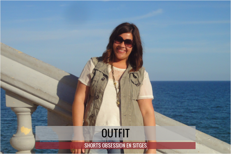 Shorts Obsession en Sitges · Outfit