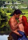 Queen Of My Heart by Jordan Silver