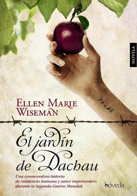 El jardín de Dachau - Ellen Marie Wiseman - Reseña #210