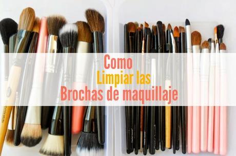 Post Invitado: DIY Como limpiar las brochas de maquillaje de Creaciones Tentativas