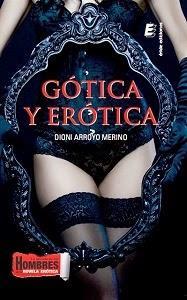 Reseña: Gótica y Erótica