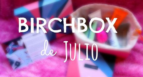 Birchbox Julio 2014: Summer Nights