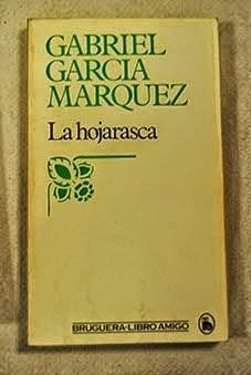 La Hojarasca - Gabriel García Márquez