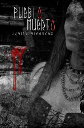 Reseña #105: Pueblo muerto de Javier Vivancos