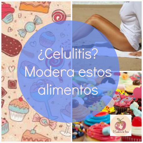 ¿Celulitis? Modera estos alimentos