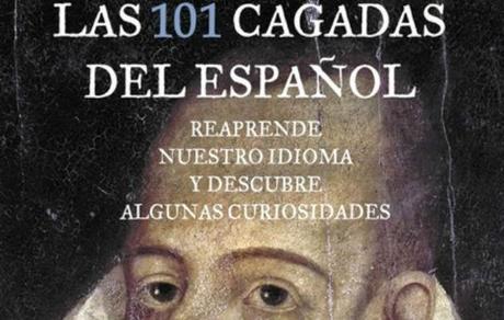 Las 101 cagadas del español