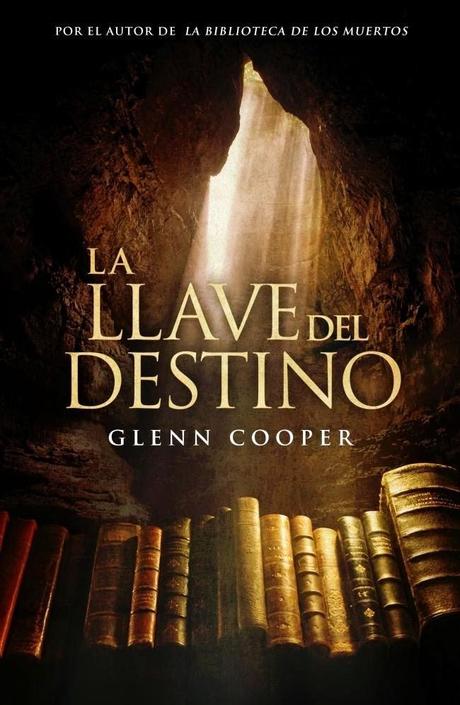 Glenn Cooper: La LLave Del Destino