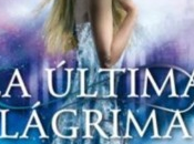 Reseña: última lágrima Lauren Kate