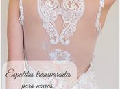 BODAS ¿Espalda transparente para novias?