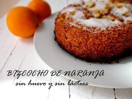 Bizcocho de Naranja Sin Huevo y Sin Lácteos