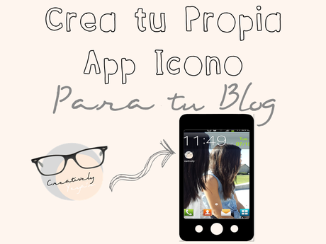 TECH: Crea una App con el Icono de tu Blog.