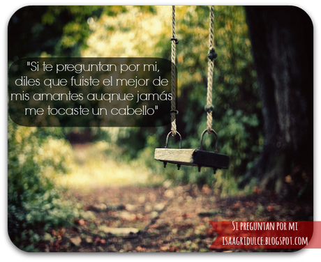Si preguntan por mi...