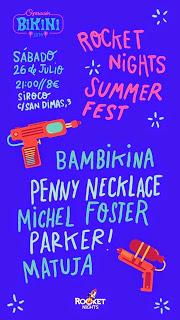 Rocket Nights Summer Fest: Bambikina, Penny Necklace, Michel Foster...