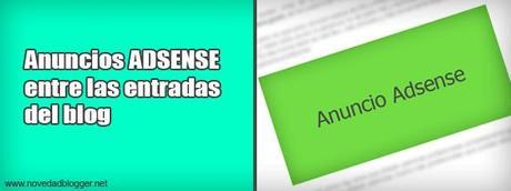 Bloques Adsense entre las entradas del blog