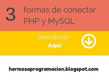 3 formas de conectar Php con MySQL