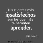 La cita: Tus clientes más insatisfechos son los que te permiten aprender