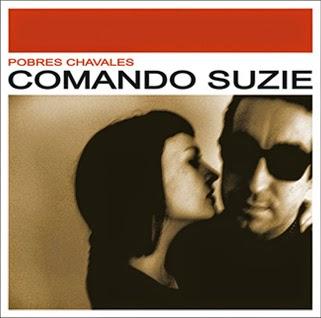 COMANDO SUZIE - POBRES CHAVALES