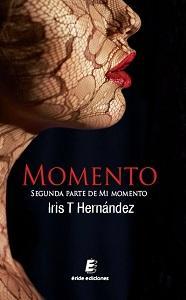 Reseña: Momento - Iris T. Hernández