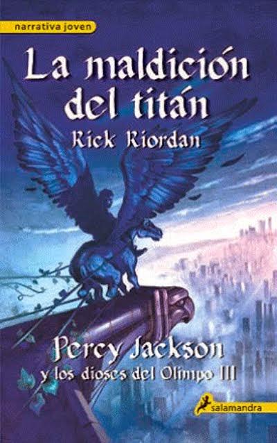 Percy Jackson y la maldición del titán, Rick Riordan