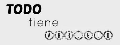 todo tiene arreglo