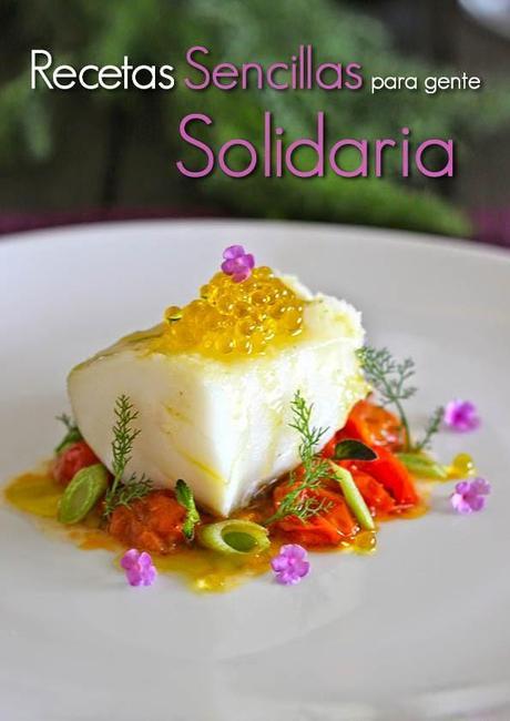 RECETAS SENCILLAS PARA GENTE SOLIDARIA