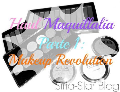 Nuevas compras en Maquillalia Parte I: Makeup Revolution