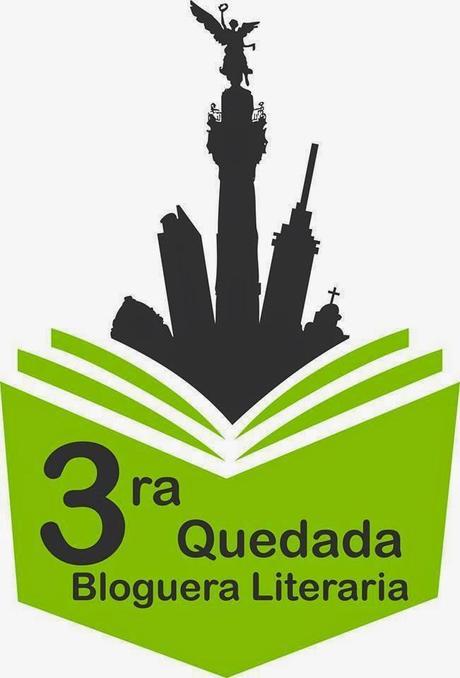 Crónica de la 3ra Quedada Bloguera Literaria Mx.