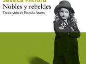 Nobles rebeldes. Jessica Mitford