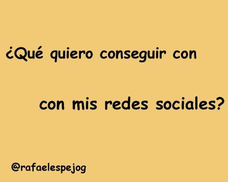 que quiero conseguir con mis redes sociales