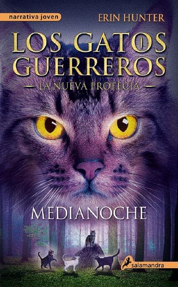 Gatos guerreros, Los. La nueva profecía 1. Medianoche