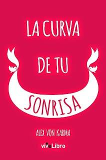 La curva de tu sonrisa #AlexVonKarma