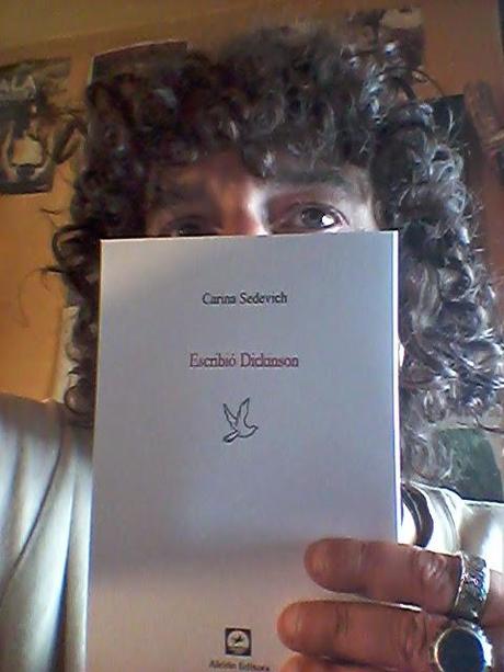 Carina Sedevich: Escribió Dickinson (1): Selfie + 1 poema: