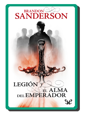 Legión y El alma del emperador (Brandon Sanderson)