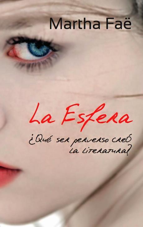 Reseña Esfera: ¿Qué perverso creó literatura?