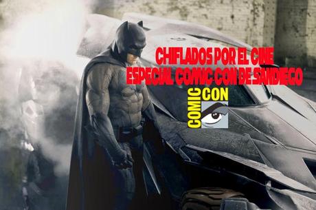 Podcast Chiflados por el cine: Especial Comic Con
