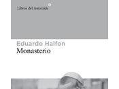 Monasterio. Eduardo Halfon