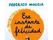 Federico Moccia: Instante Felicidad