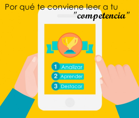 Por qué te conviene leer a tu “competencia” leeratucompetencia