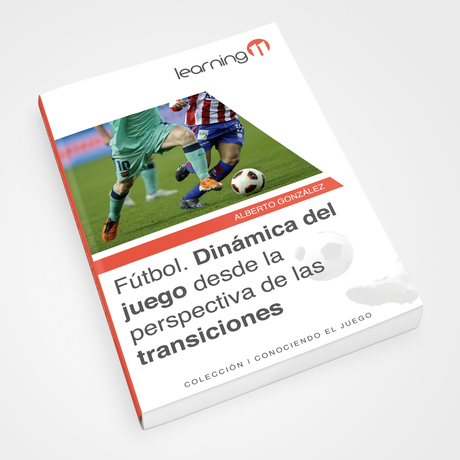 TRANSICIONES EN EL FÚTBOL, UN MUNDO POR DESCUBRIR