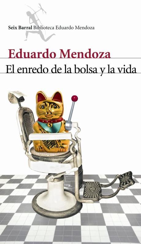 LIBRO: EL ENREDO DE LA BOLSA O LA VIDA (Eduardo Mendoza)
