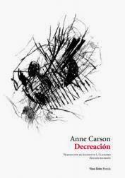 Anne Carson. Decreación