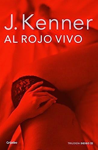 Al Rojo Vivo - Deseo #3 - J. Kenner [Septiembre 2014]