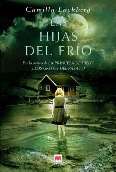 #3 Las hijas del frío, de Camilla Läckberg (Fjällbacka 3)
