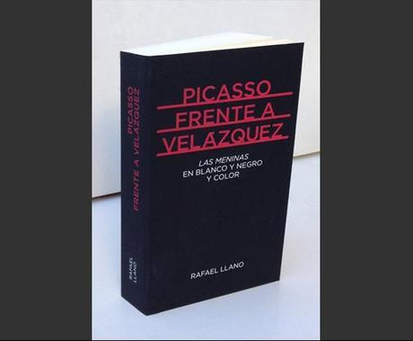 Picasso frente a Velázquez: Las Meninas en blanco y negro y color, de Rafael Llano