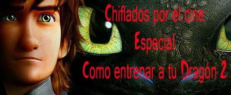 Podcast Chiflados por el cine: Especial Como entrenar a tu Dragón 2