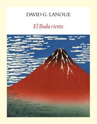 El buda riente, de David G. Lanoue