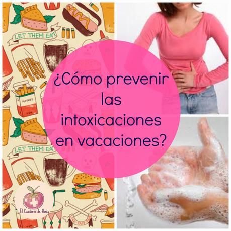 ¿Cómo prevenir las intoxicaciones en vacaciones?